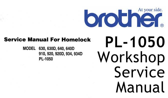 Brother PL-1050 overlock serger Workshop Service & Repair Manual